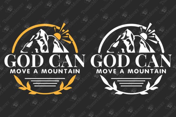 God Can Move a Mountain Christian Faith
