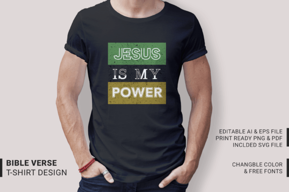 Jesus Is My Power - God's Word T-shirt