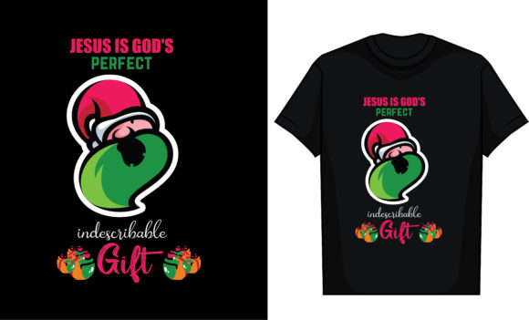 Using Jesus is God s Perfect, Indescribable for Holiday Tees